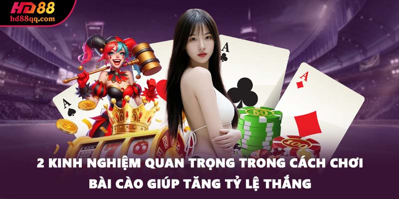 Cách Chơi Bài Cào - Bí Quyết Để Luôn Có Chiến Thắng 3 2 kinh nghiệm quan trọng trong cách chơi bài cào giúp tăng tỷ lệ thắng
