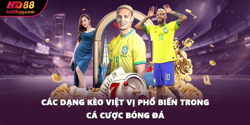 Kèo Việt Vị - Phân Tích Và Đưa Ra Lựa Chọn Đúng Đắn 2 Các dạng kèo việt vị phổ biến trong cá cược bóng đá