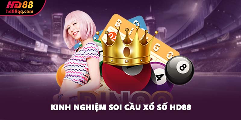Kinh nghiệm soi cầu xổ số HD88